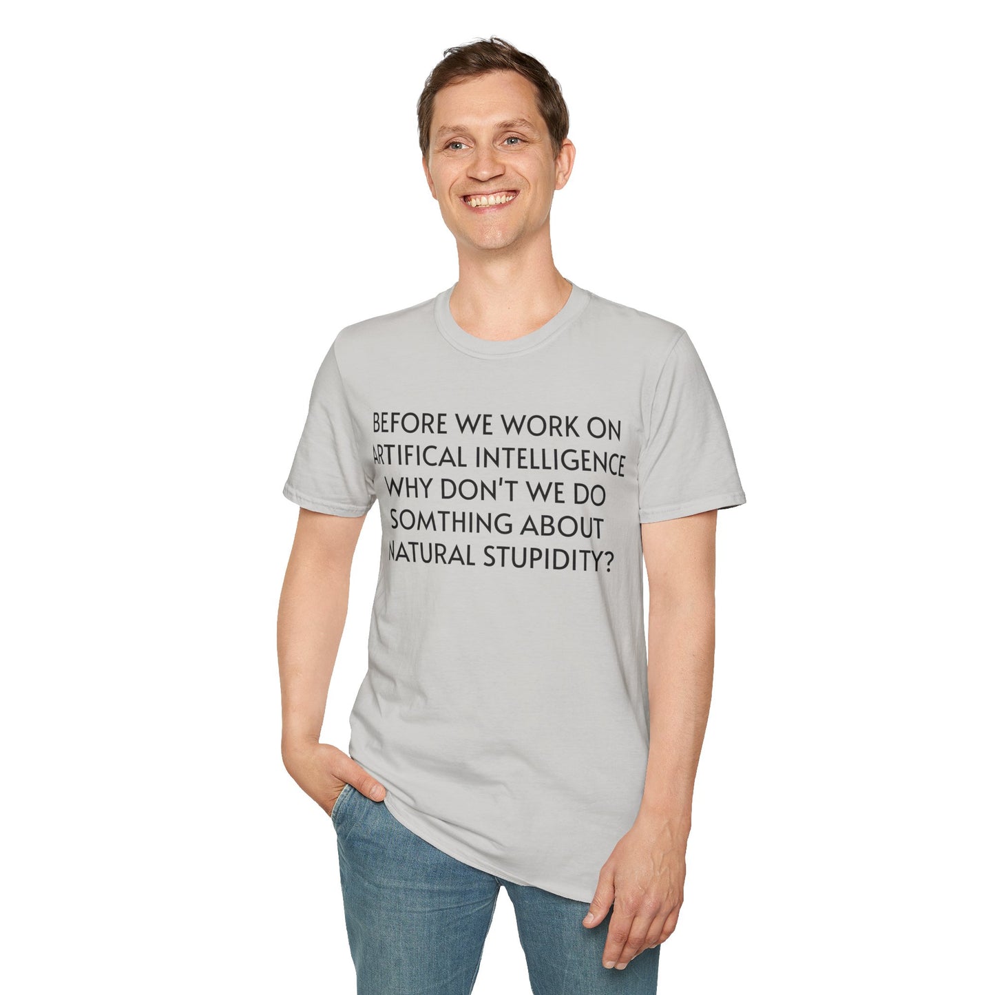 Funny Natural Stupidity T-Shirt Gift
