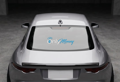 "It's Only Money" Vinyl Decal – 10" x 3.5" Funny Truck & Car Window Sticker