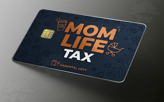 Mom Life Tax Premium Credit Card Skin | Funny Parental Levy Vinyl Debit Card Cover