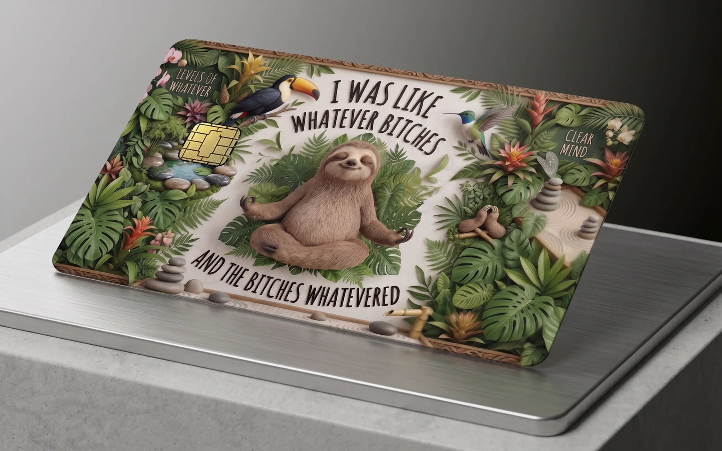 Zen Sloth "Whatever Bitches" Credit Card Skin | Premium Jungle Sloth Vinyl Decal | Universal Fit Credit & Debit Card Wrap